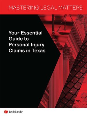 cover image of Mastering Legal Matters: Your Essential Guide to Personal Injury Claims in Texas